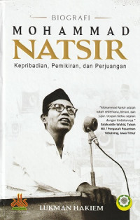 Image of Biografi Muhammad Natsir Kepribadian, Pemikiran, dan Perjuangan