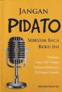 Image of Jangan Pidato Sebelum Baca Buku Ini