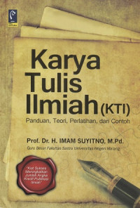 Image of Karya Tulis Ilmiah. Panduan, Teori, Perlatihan, dan Contoh